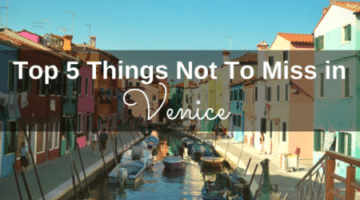 A post on the top 5 things to see on a high school trip to venice italy