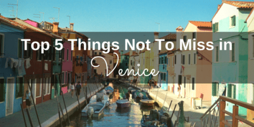 A post on the top 5 things to see on a high school trip to venice italy