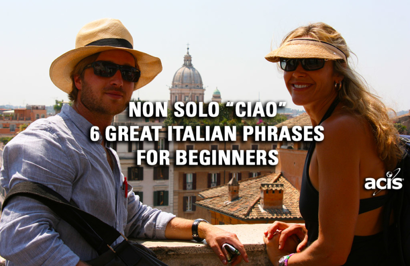 Non Solo Ciao 6 Great Italian Phrases For Beginners ACIS 