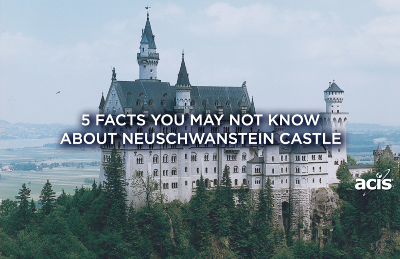 5 Facts You May Not Know About Neuschwanstein Castle Acis
