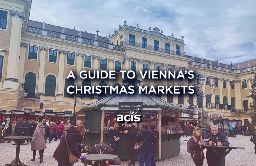 A Guide To Vienna S Christmas Markets Acis Educational Tours