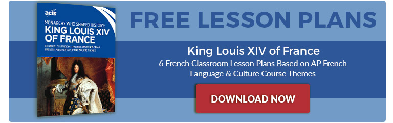 AP French Lesson Plans on King Louis XIV