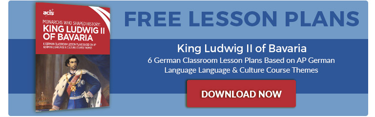 AP German Lesson Plans on King Ludwig II