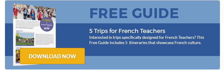 5 Trips for French Teachers